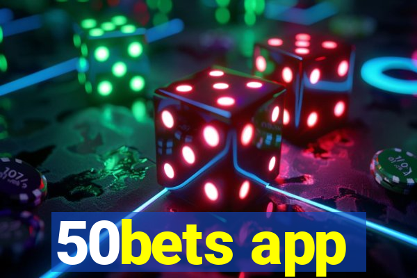 50bets app